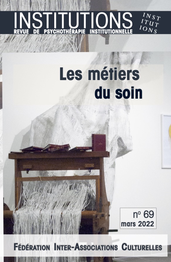 Revue Institutions n°69 — Les métiers du soin